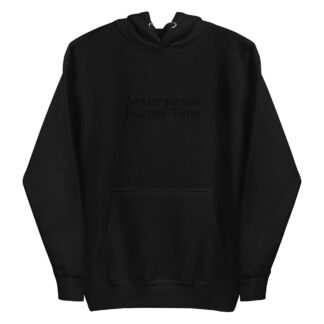 Never Pause Burger Time Hoodie