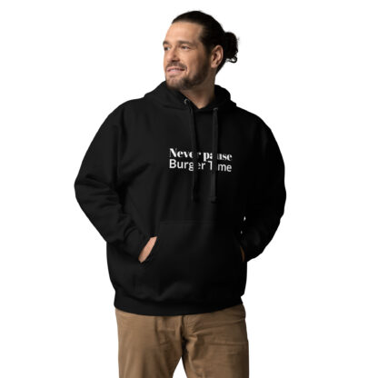 Never Pause Burger Time! Unisex Hoodie - Image 4