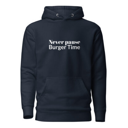 Never Pause Burger Time! Unisex Hoodie - Image 7