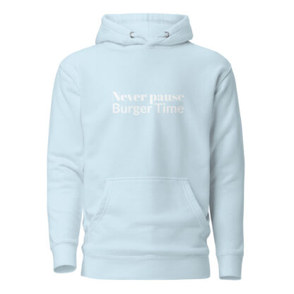 Never Pause Burger Time! Unisex Hoodie - Image 13